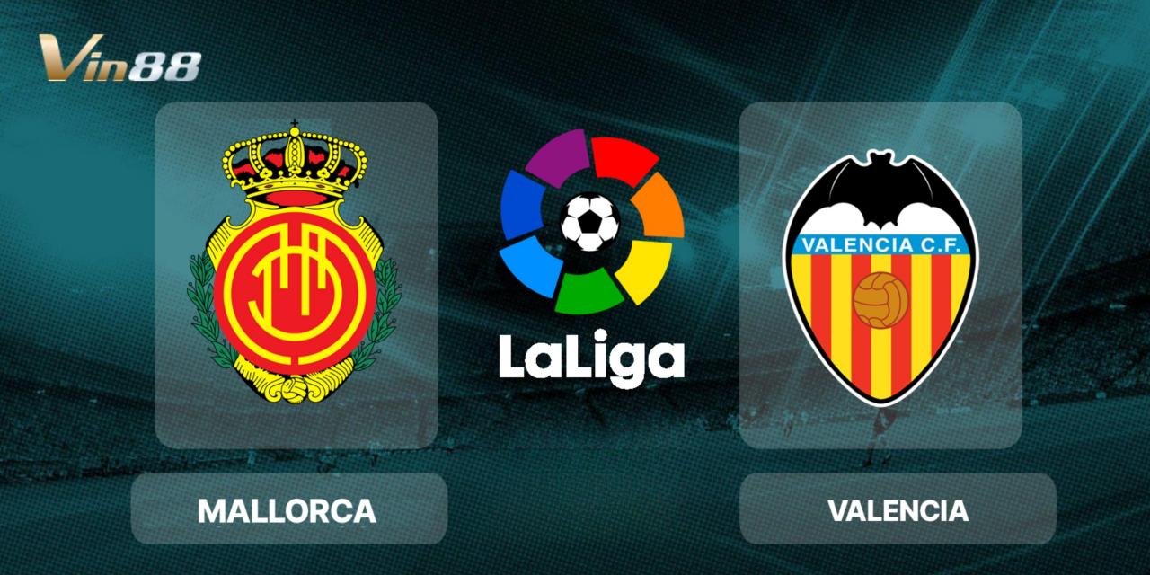 Trận đấu kịch tính giữa Mallorca và Valencia trong khuôn khổ La Liga mùa giải 2024/25