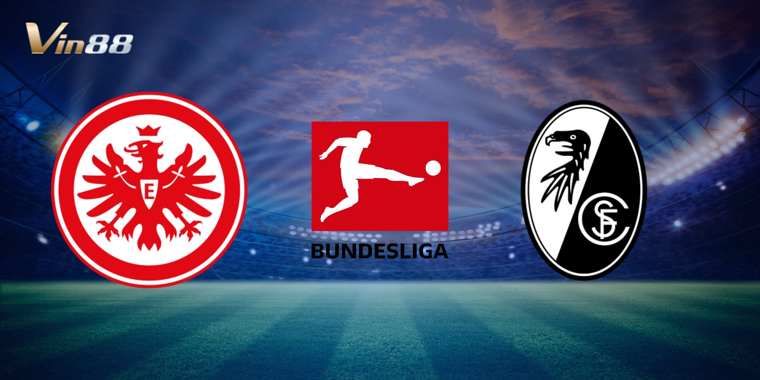 Eintracht Frankfurt vs Freiburg sẽ đối đầu nhau vào ngày 15/01/2025 tại sân vận động Deutsche Bank Park