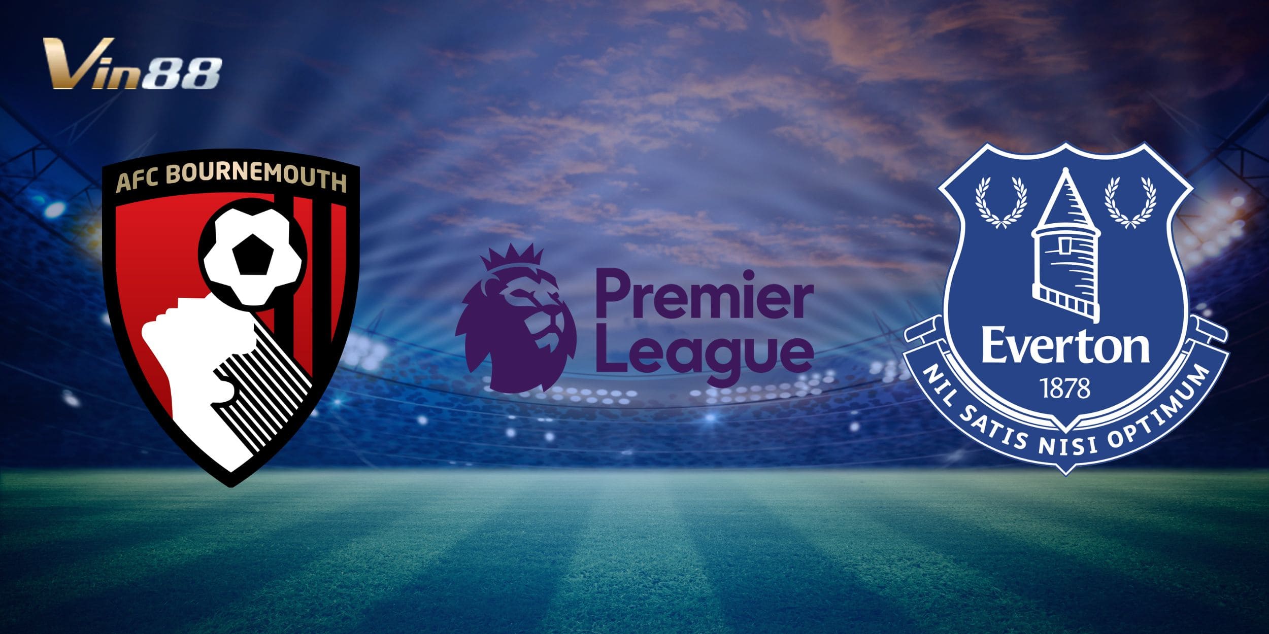 Dự đoán tổng quan trận đấu giữa AFC Bournemouth vs Everton ngày 04/01/2025