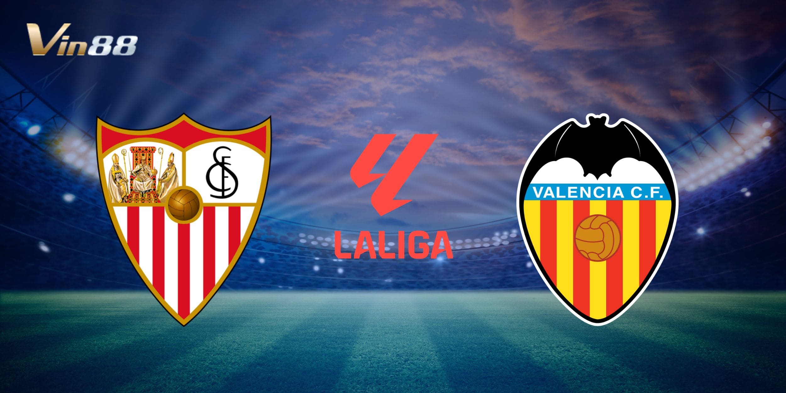 Sevilla chuẩn bị tiếp đón đội bóng cuối bảng Valencia tại sân nhà Ramón Sánchez Pizjuán