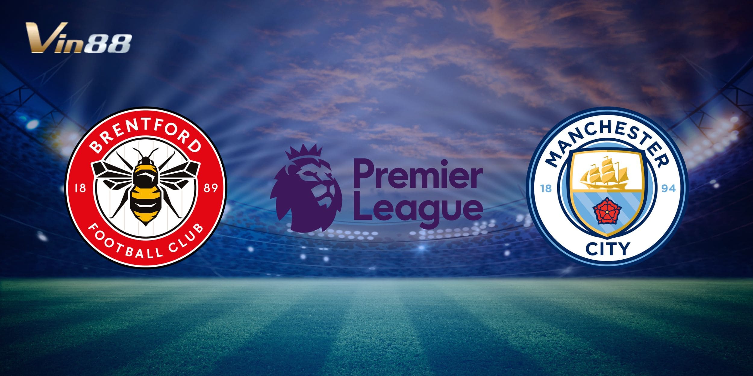 Tổng quan trận đấu Brentford vs Manchester City diễn ra vào ngày 15/01/2025