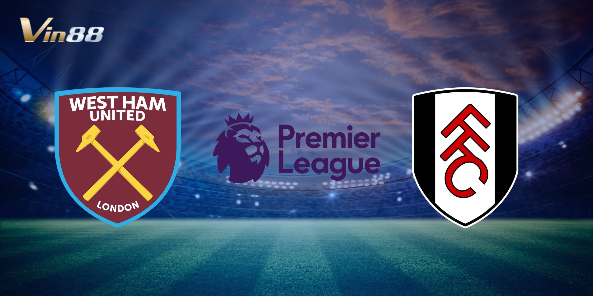 West Ham United chuẩn bị đón tiếp Fulham trên sân nhà London ngày 15/01/2025 