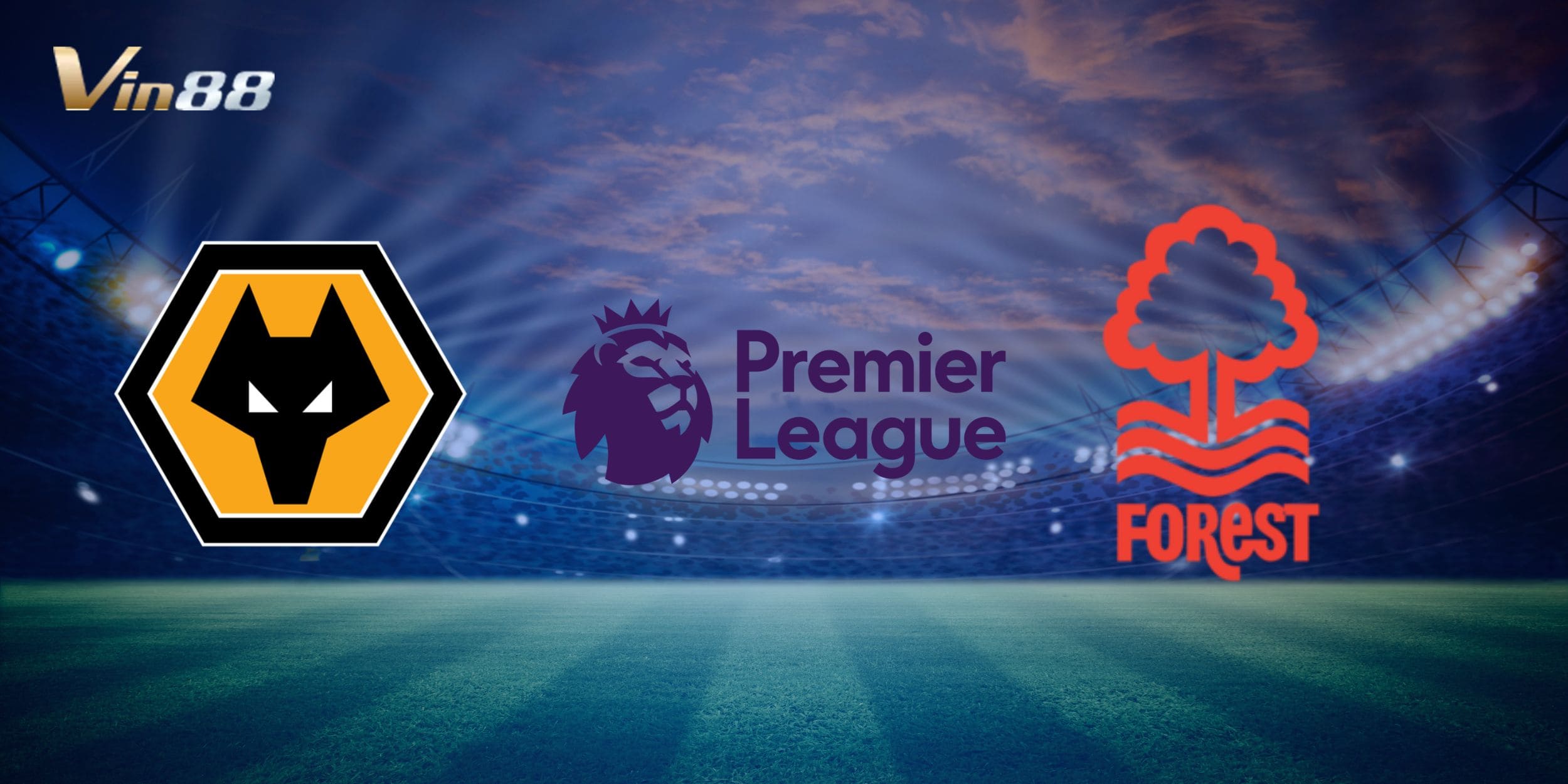 Wolverhampton Wanderers sẽ tiếp đón Nottingham Forest trên sân nhà  Molineux