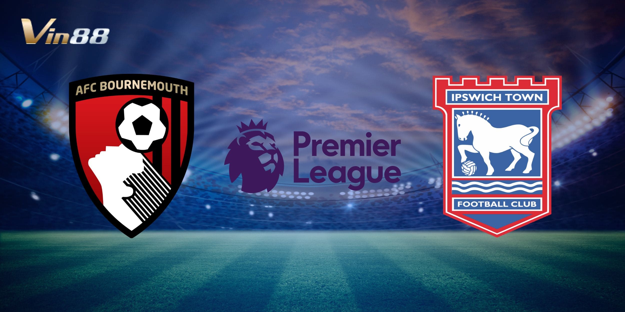 AFC Bournemouth chuẩn bị tiếp đón Ipswich Town trên sân nhà Vitality Stadium