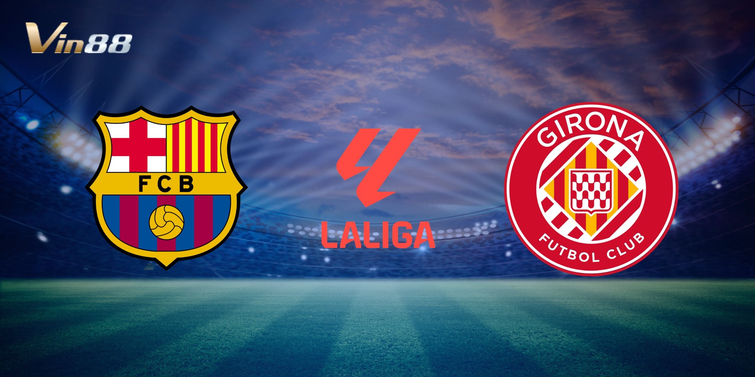 Barcelona chuẩn bị tiếp đón Girona trên sân nhà Camp Nou ngày 30/03/2025 