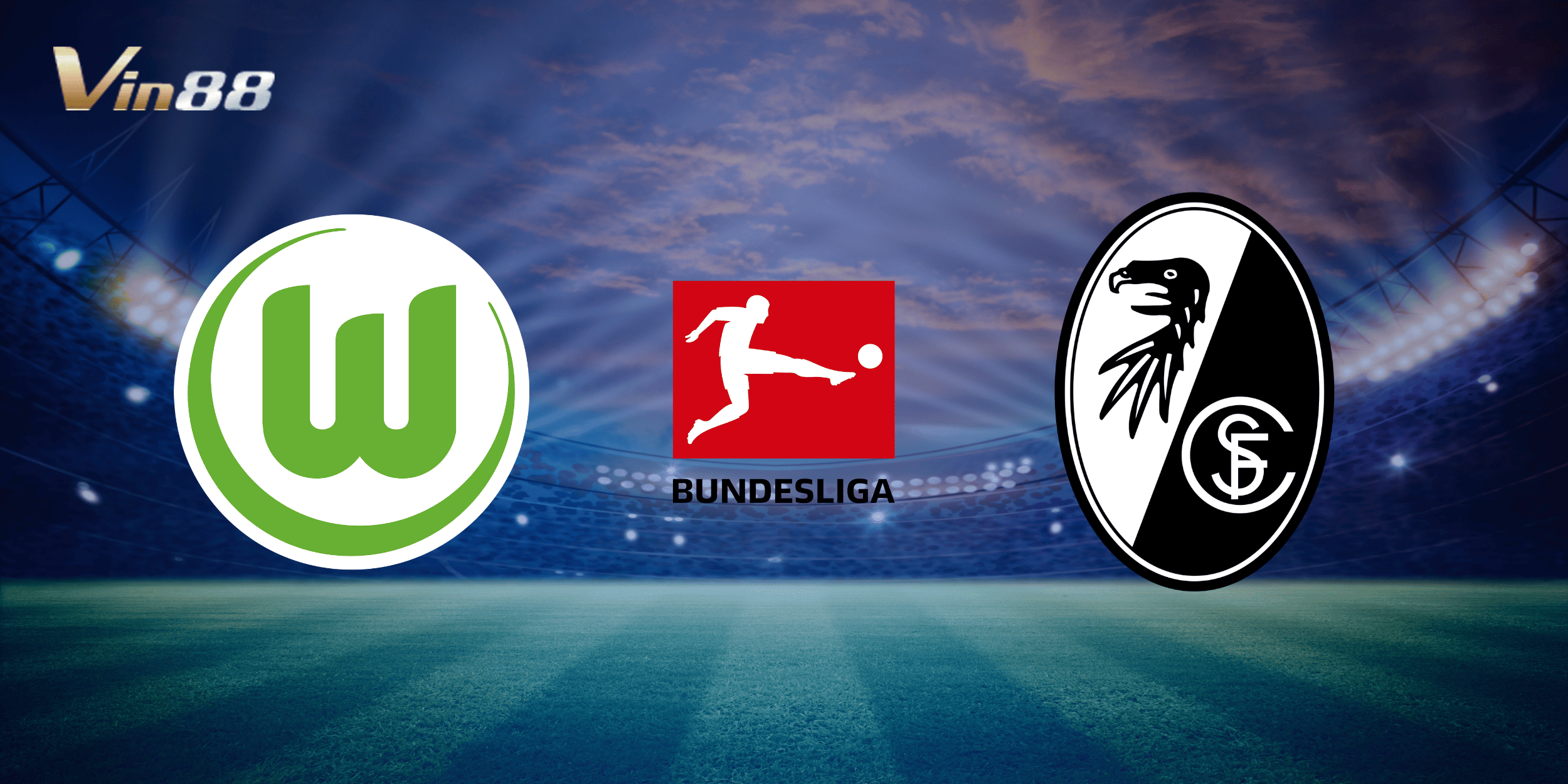 Wolfsburg chuẩn bị tiếp đón Freiburg trên sân nhà Volkswagen Arena
