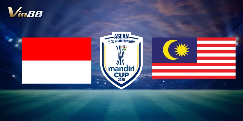 Thông Tin Trận Đấu Giữa U23 Indonesia Vs U23 Malaysia