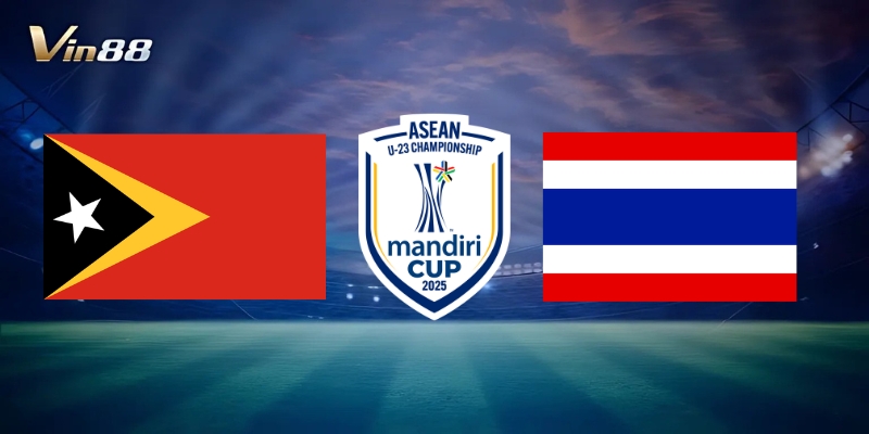 Thông Tin Trận Đấu Giữa U23 Timor Leste Vs U23 Thái Lan