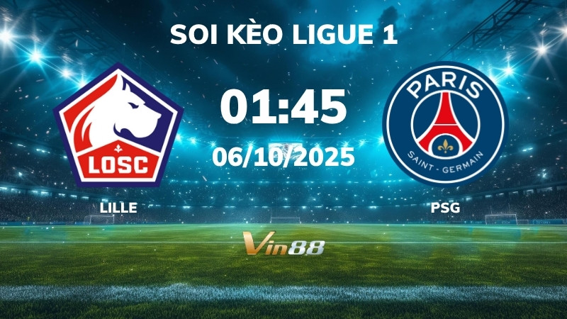Soi kèo Lille vs PSG - 01h45 ngày 06/10/2025 - Ligue 1
