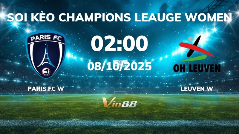 Soi kèo Paris FC W vs Oud Heverlee Leuven W - 02h00 ngày 08/10/2025 - Champions League Women